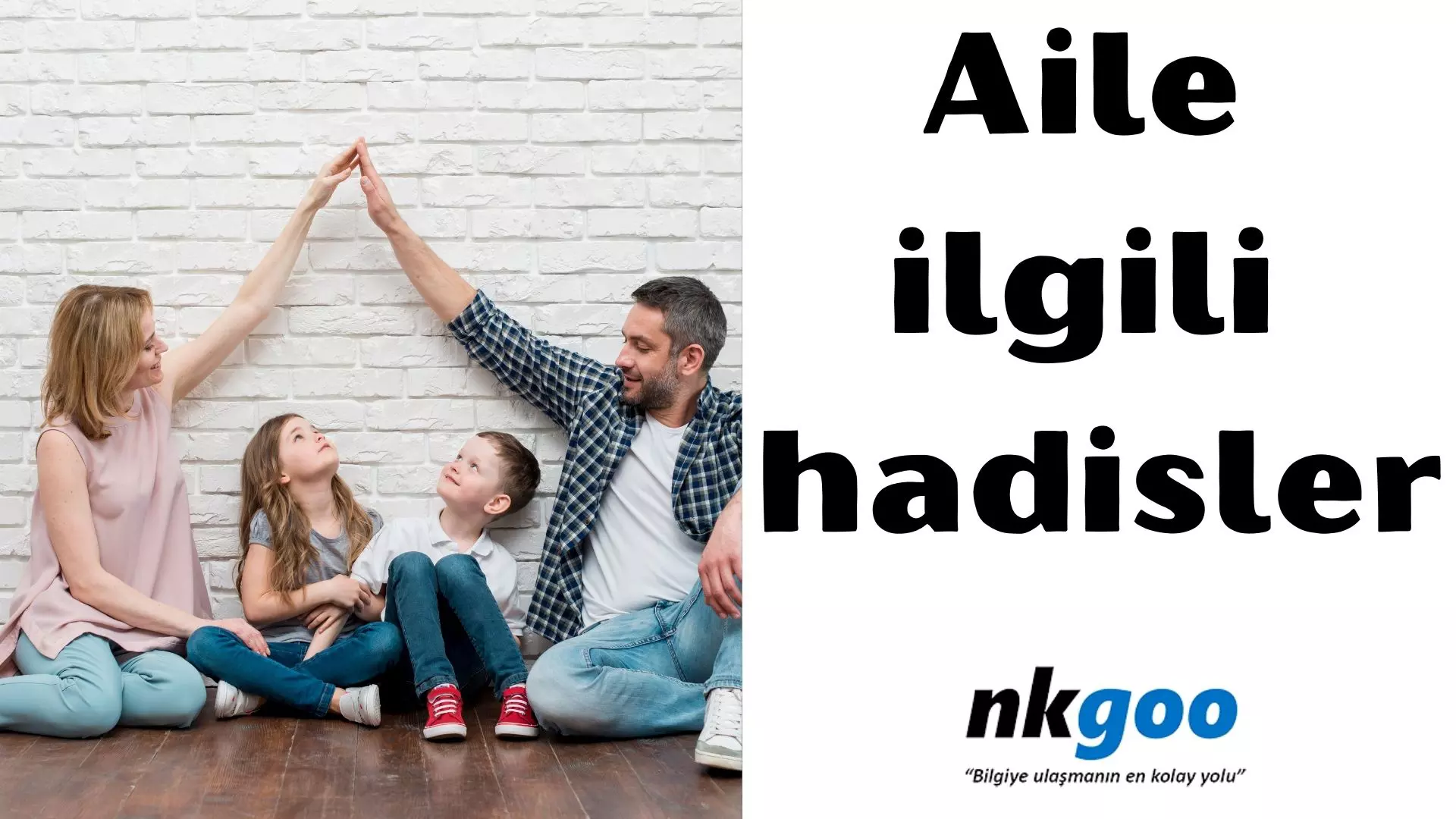 Aile ile ilgili hadisler | 100 hadis