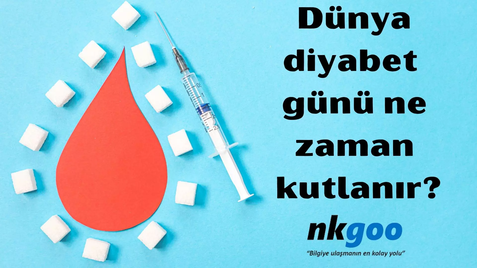 Dünya diyabet günü ne zaman kutlanır?