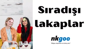 sıradışı lakaplar 