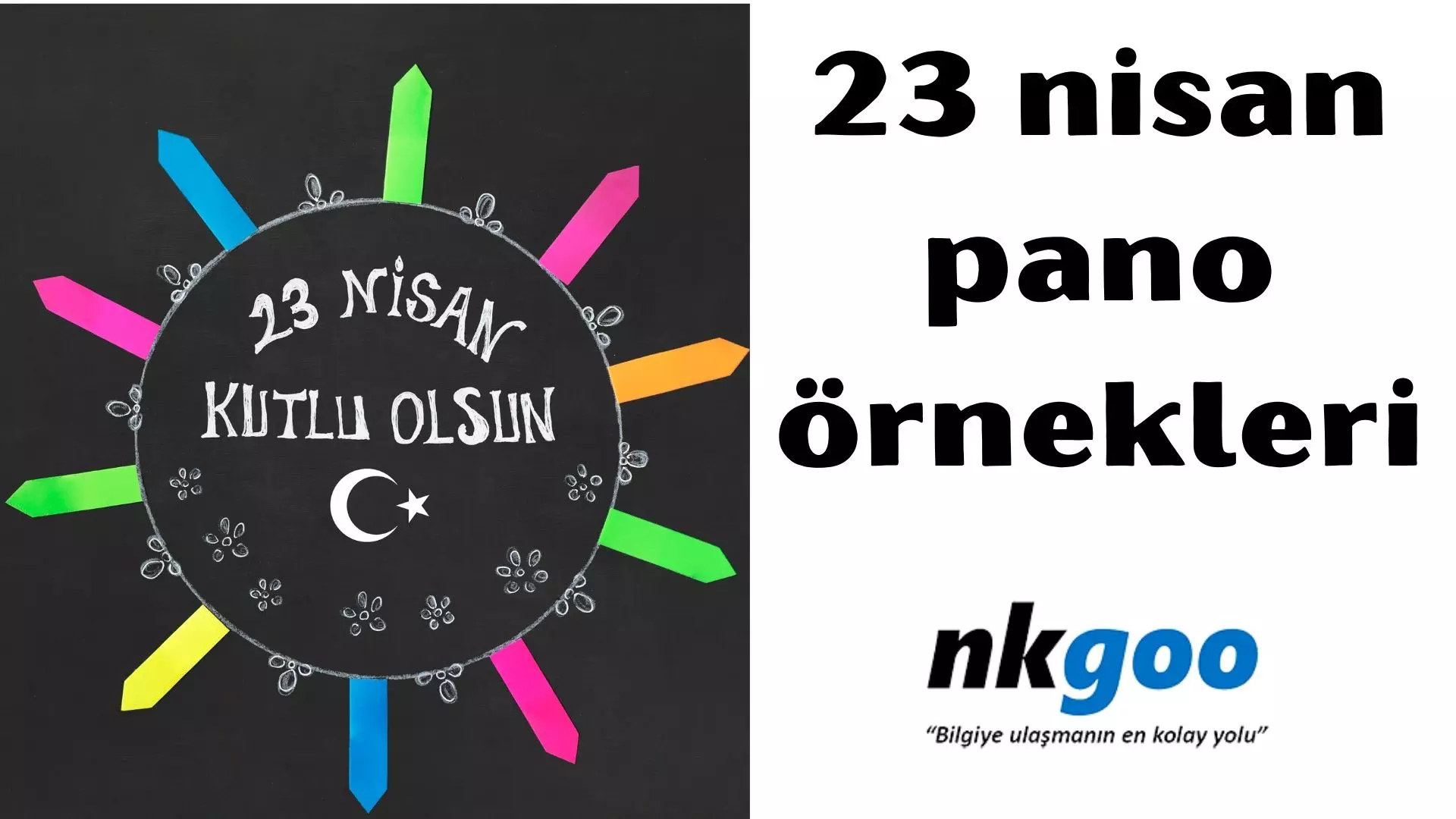 23 nisan pano örnekleri, yazıları, sloganları