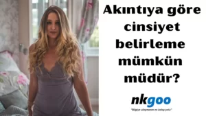 Akıntıya göre cinsiyet belirleme 