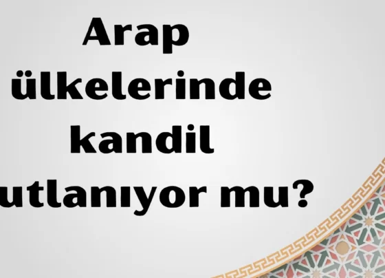 Arap ülkelerinde kandil kutlanıyor mu