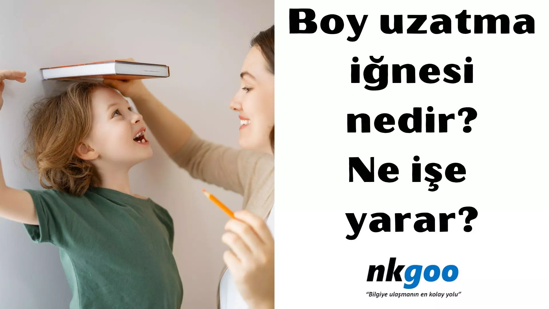 Boy uzatma iğnesi nedir? Ne işe yarar?