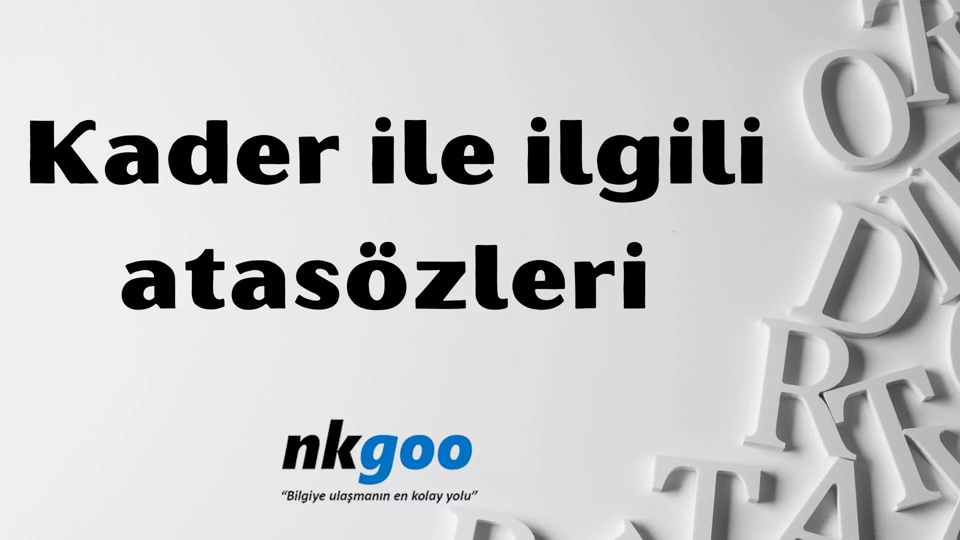 Kader ile ilgili atasözleri, deyimler