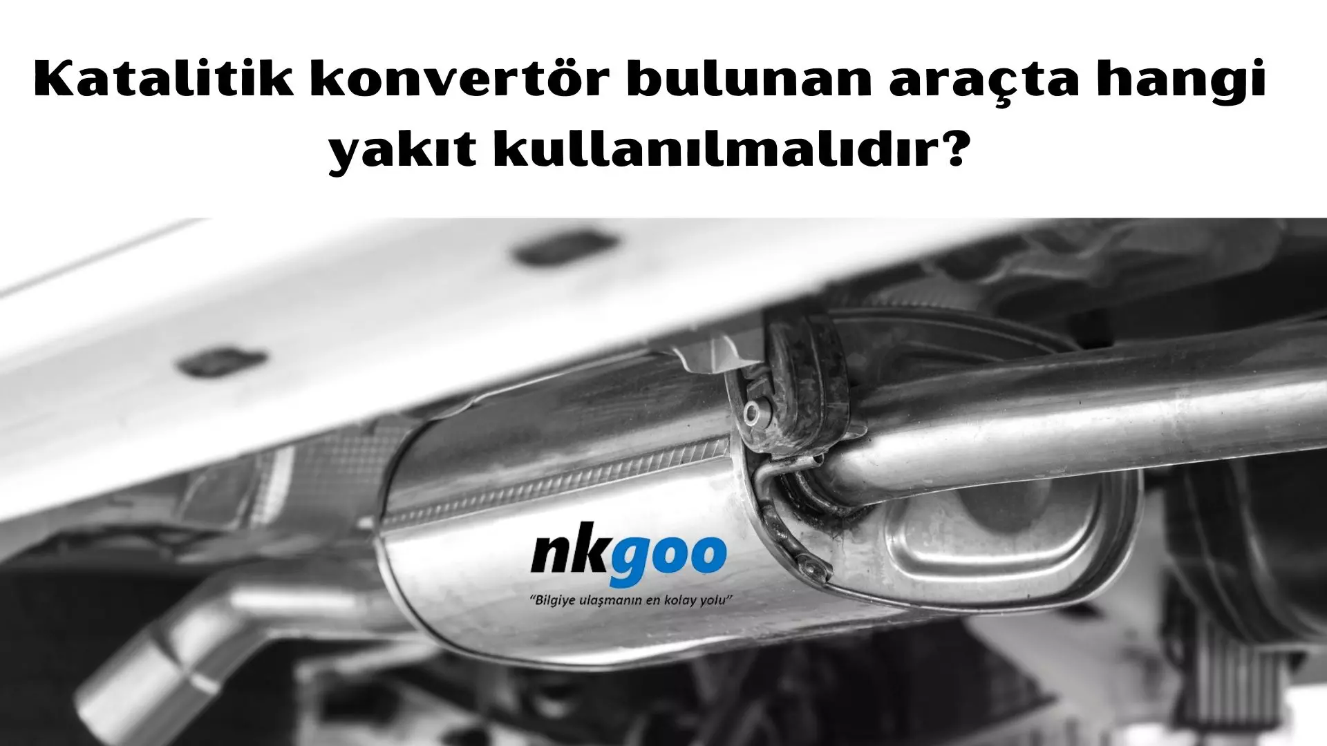 Katalitik konvertör bulunan araçta hangi yakıt kullanılmalıdır?