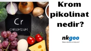 Krom pikolinat nedir 