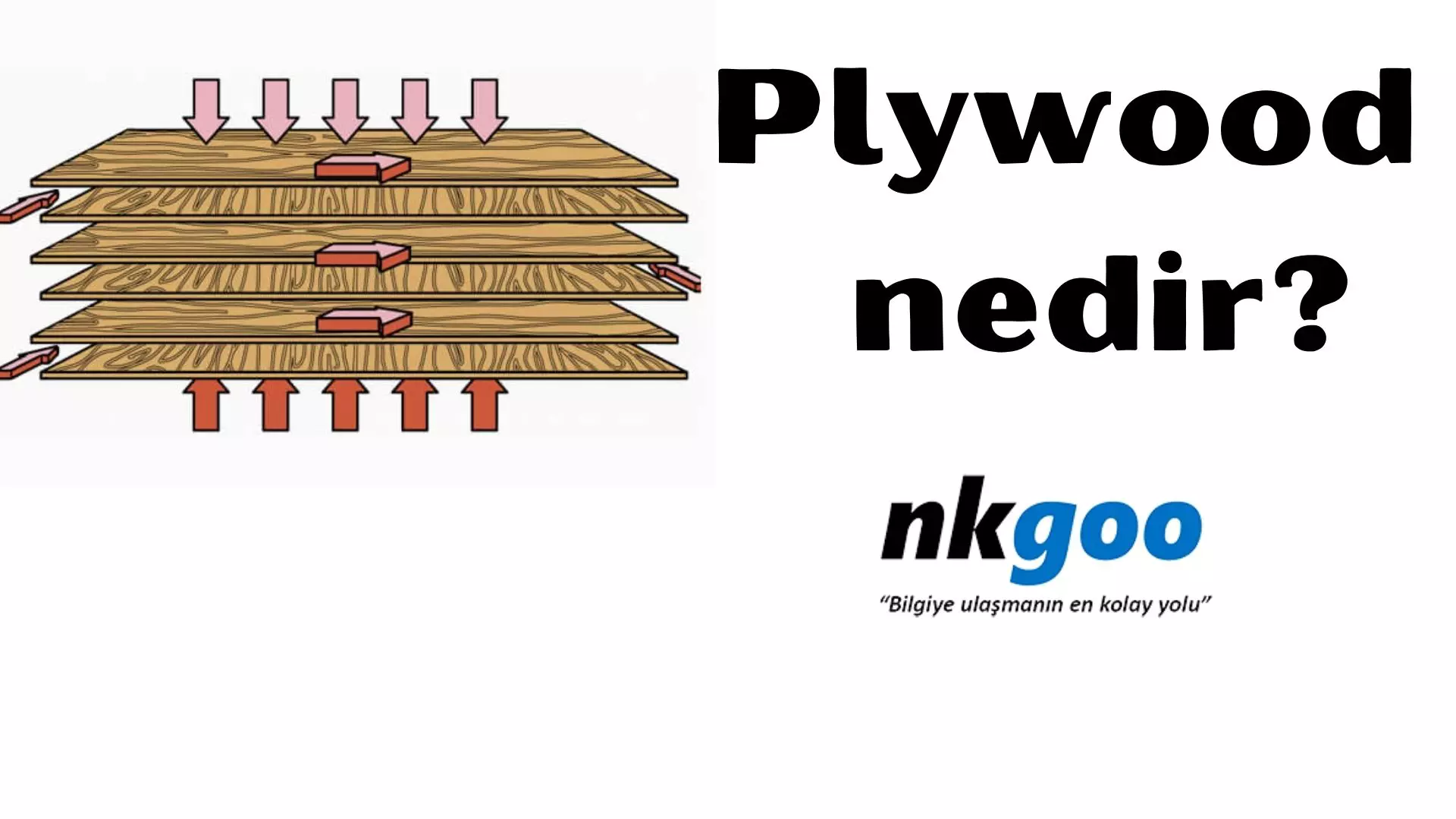 Plywood nedir? 5 temel özelliği, avantajları