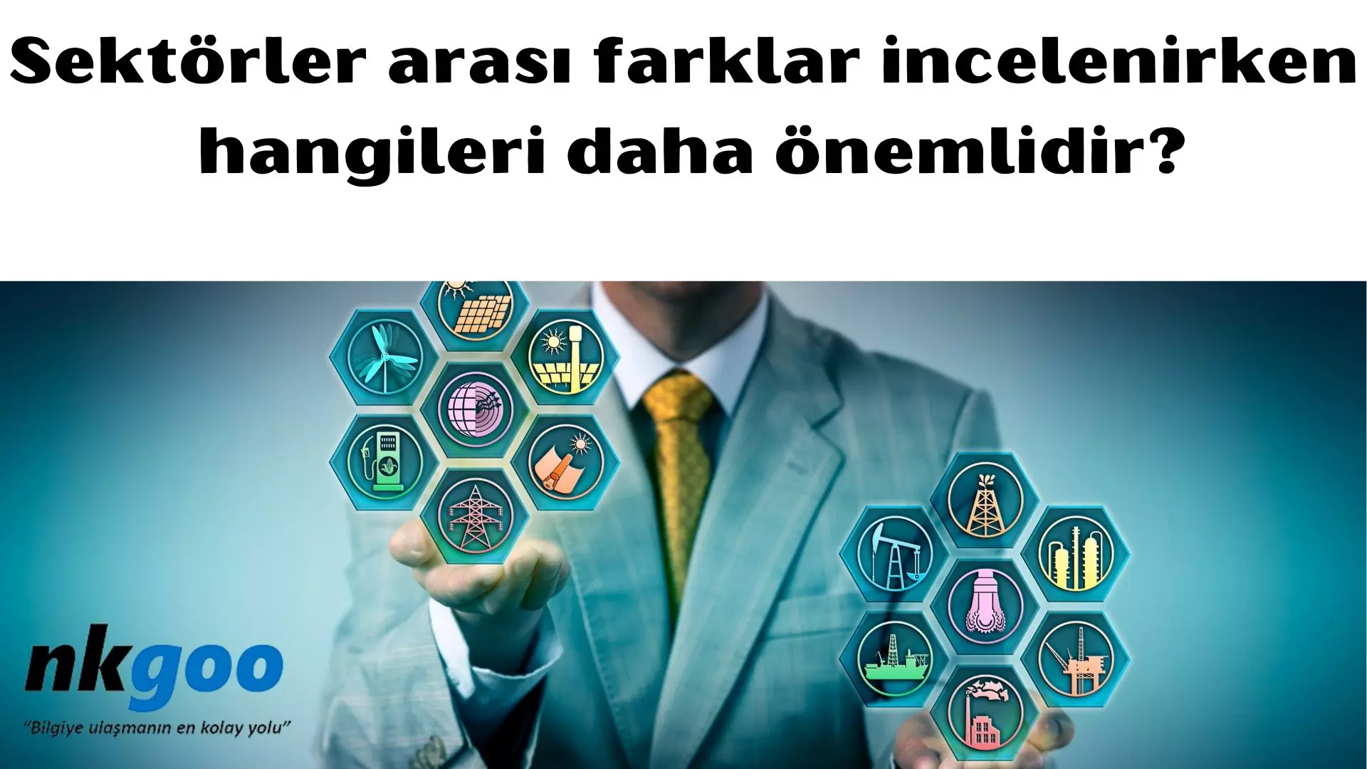 Sektörler arası farklar incelenirken hangileri daha önemlidir?