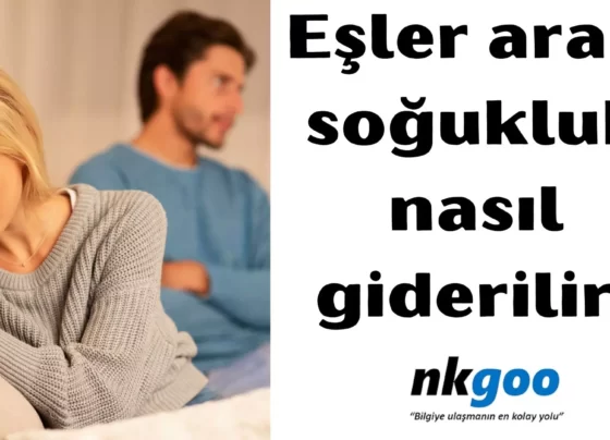 Eşler arası soğukluk nasıl giderilir