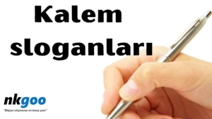 Kalem ile ilgili sloganları