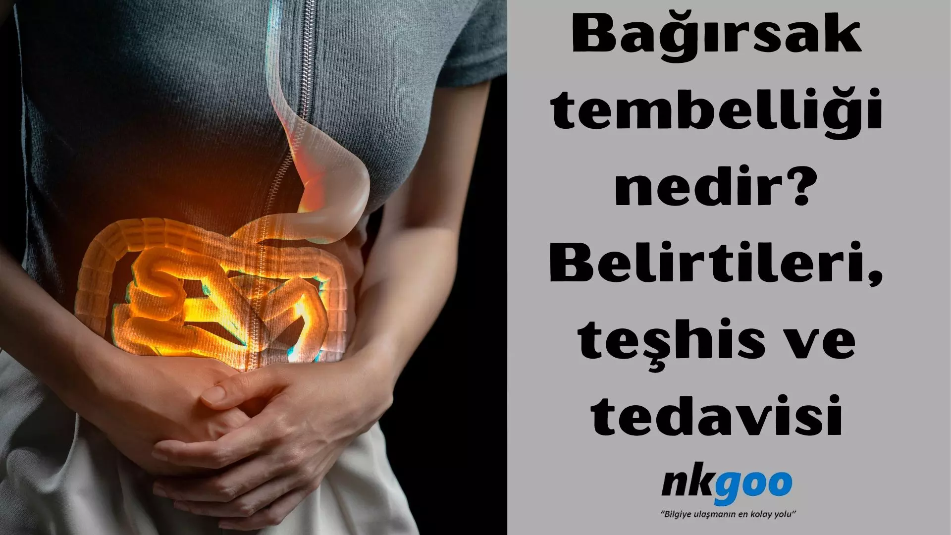 Bağırsak tembelliği nedir ? Neden olur? 5 belirtisi