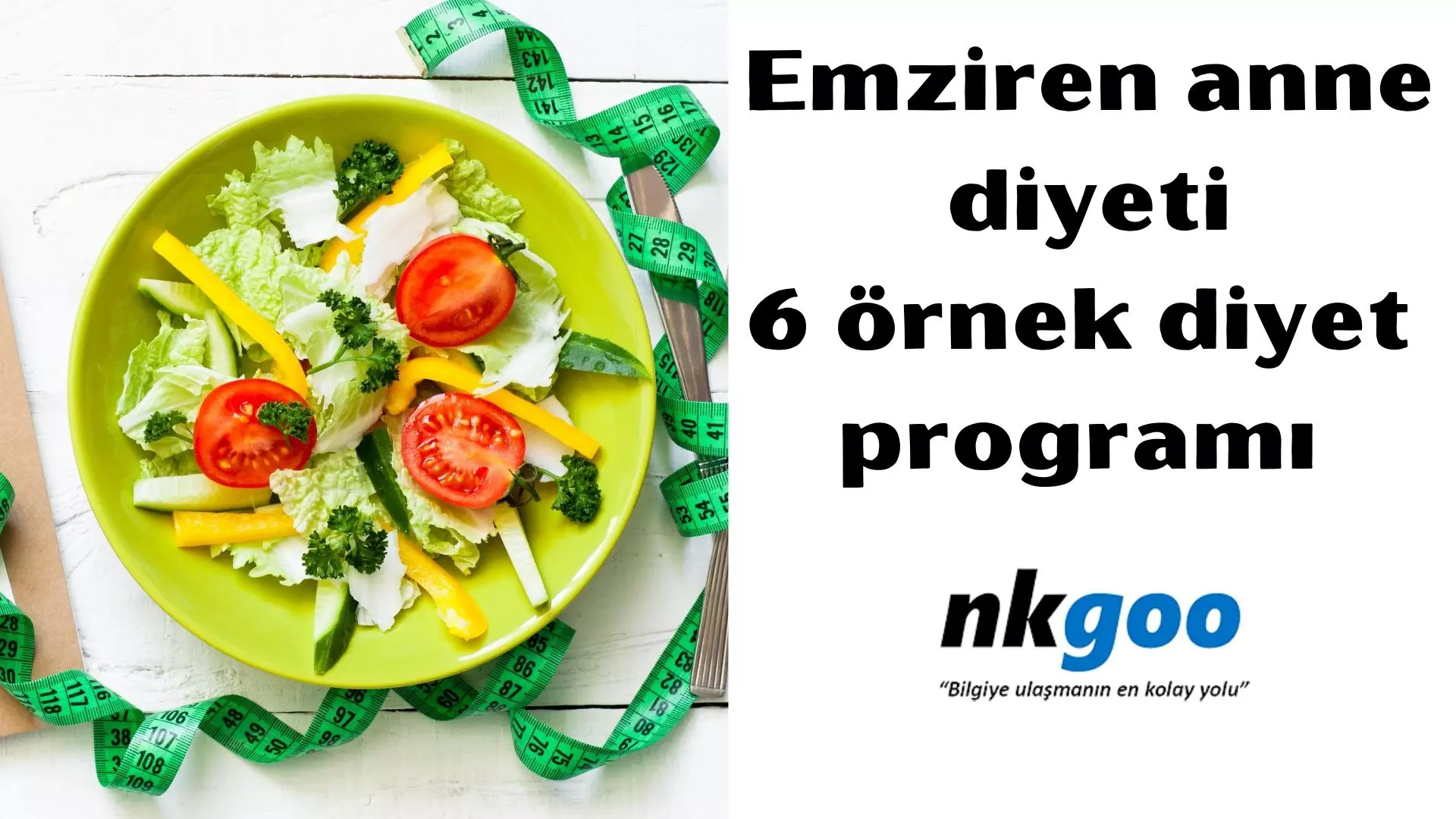 Emziren anne diyeti örnekleri | 6 Örnek diyet