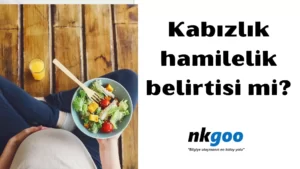 kabızlık hamilelik belirtisi mi 