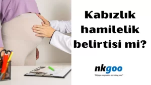 kabızlık hamilelik belirtisi mi