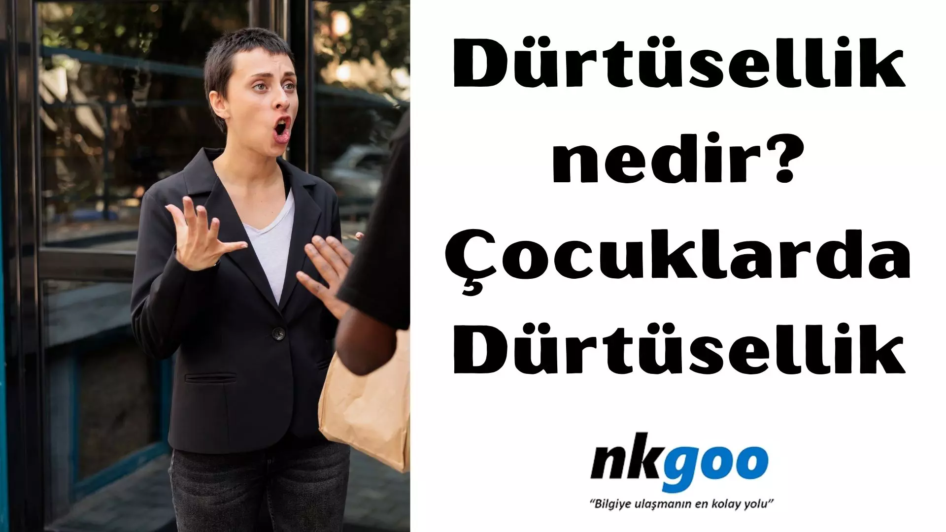 Dürtüsellik nedir? Nedenleri, 10 belirtisi