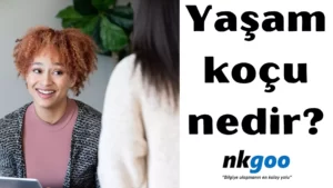 yaşam koçu nedir 