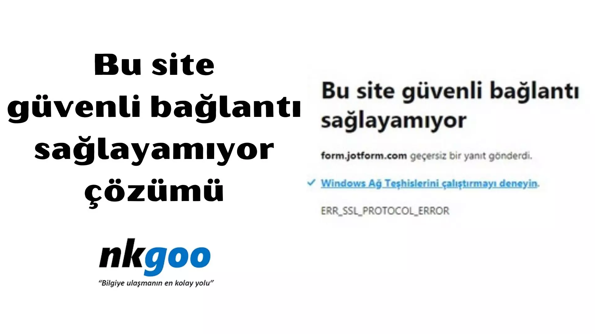 Bu site güvenli bağlantı sağlayamıyor 8 çözümü