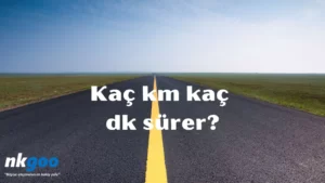 5 km kaç dk sürer 