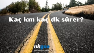 5 km kaç dk sürer 