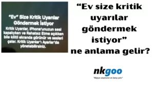 ev size kritik uyarılar göndermek istiyor